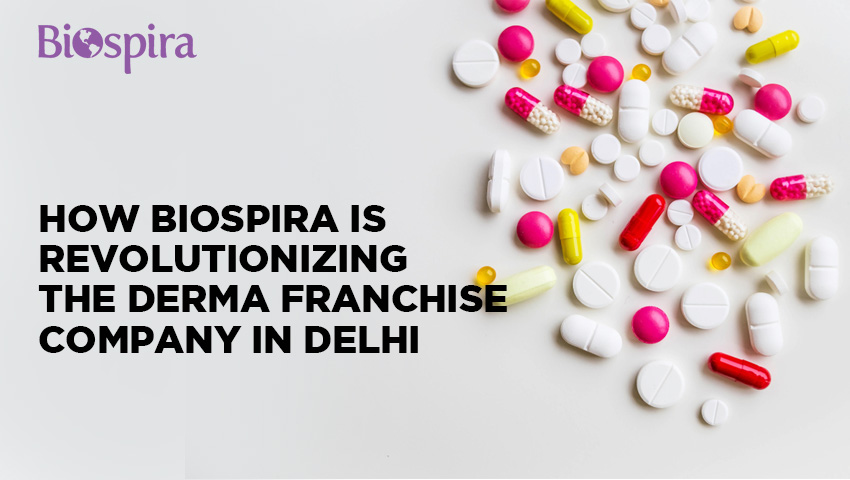 How Biospira is Revolutionizing the Derma Franchise Company in Delhi